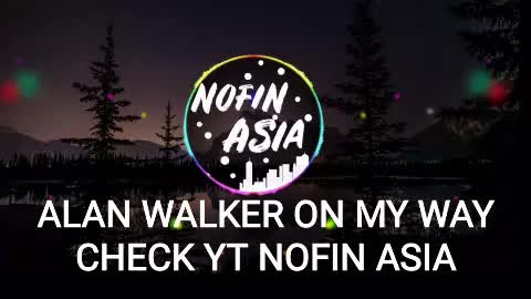 Nofinasia 200283725 On Likee Alan Walker On My Way Vs Despacito Check Youtube Nofin Asia Nofinasia Onmyway Alanwalker Despacito