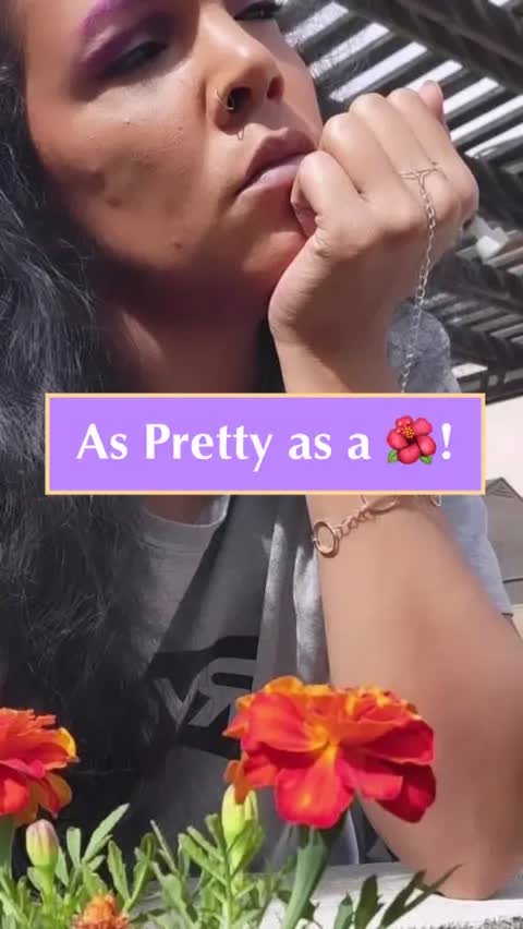 As Pretty as a 🌺!